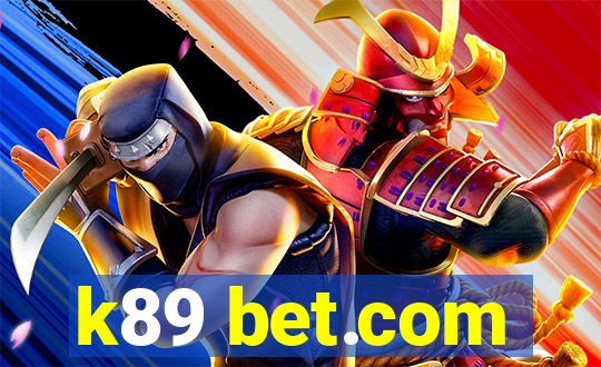 k89 bet.com